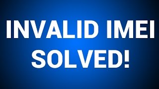 [HD] How To Fix Invalid IMEI or No Network Issue on any phone
