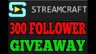 STREAMCRAFT 300 FOLLOWER CLASH OF LORDS 2 ACCOUNT GIVEAWAY REVEALED