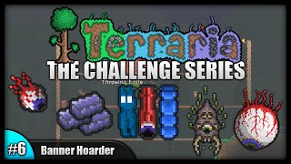 Terraria Challenges || Banner Hoarder || Blood Moon & Eye Of Cthulhu! [Episode 6]