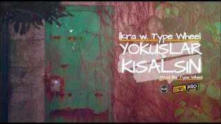 İkra w. Type Wheel  - Yokuşlar Kısalsın (2017)