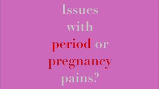 Ad 4 - Period/ Pregnancy Pains