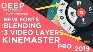 KINEMASTER PRO 2019 PRENIUM FULL UNLOCKED|| DEEP CREATIONS