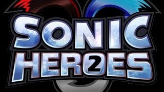 Sonic Heroes 2 - Character Line-up