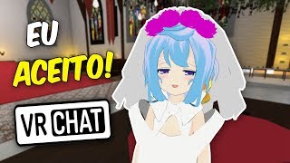 ELA SE CASOU COMIGO NO VR CHAT