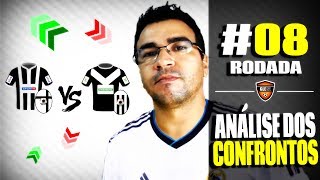 CARTOLA FC 2017 - 8 RODADA - ANÁLISE DOS CONFRONTOS