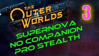 Outer Worlds Walkthrough SUPERNOVA NO COMPANIONS Part 3 - Journey to the Landing Pad