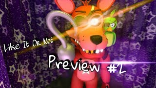 (SFM | FNAF) FNAF 6 Song "Like It Or Not" | Preview #2 (Dawko & CG5)