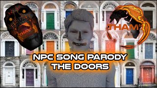 NPC parody song , The Doors