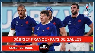 SI PROCHE DES DEMIS...! Debrief France 19-20 Pays de Galles