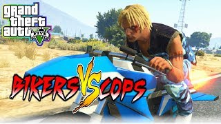 GTA 5 Life #4 (BIKERS VS COPS)