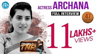 Actress Archana Exclusive Interview || Frankly With TNR #47 || Talking Movies with iDream #281
