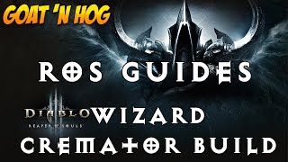 Diablo III - Wizard - Cremator - Fire Build  (2.1) - Ultimate Evil Edition Guide