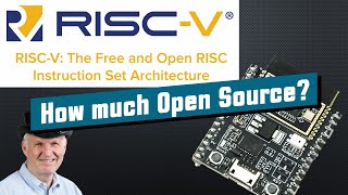 RISC-V: How much is open source? Featuring the new ESP32-C3