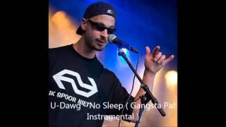 U Dawg No Sleep