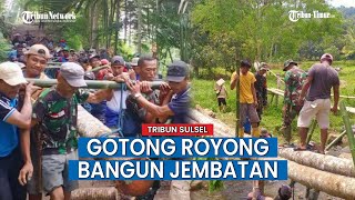 Personel TNI Sinjai Turun Tangan Bantu Masyarakat Songing-Polewali Bangun Jembatan
