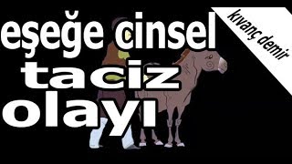 Eşeğe cinsel taciz olayı izle (+18)