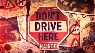 Don't Drive Here-Nairobi