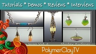 Learn New Ways with Liquid Clay with  Host Shirley Rufener
