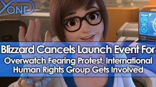 Blizzard Cancels Overwatch Launch Event Fearing Protest, International Activist Group Gets Involved