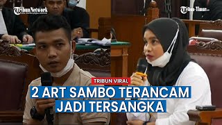 2 ART Ferdy Sambo Susi dan Kodir Dituding Berbohong Beri Kesaksian, Terancam Jadi Tersangka
