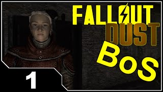 Fallout: DUST - Reborn Brotherhood of Steel EP1