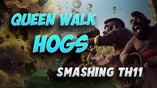 Queen Walk + Hogs: Smashing TH11 | Top 3 Star Attack | TH11 War Strategy #52 | COC 2017 |