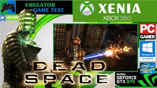 Dead Space Emulator Xenia Directx 12 1080p GTX 970 Xbox 360