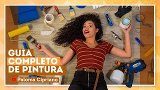Como pintar a casa? Saiba dicas e truques com Paloma Cipriano
