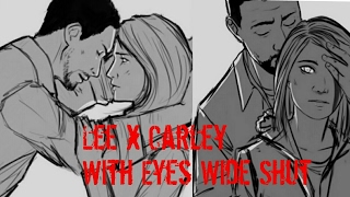 Twdg | Lee x Carley - With Eyes Wide Shut