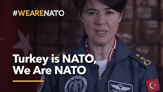 Turkey is NATO, We Are NATO - #WeAreNATO
