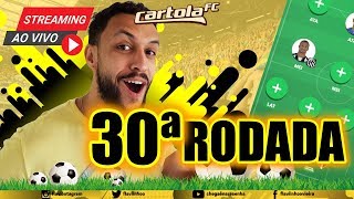 DICAS CARTOLA FC 2019 | DICAS DE ESCALAÇÃO DA RODADA 30 | LIVE DE ATUALIZAÇÃO