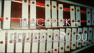 BLACKPINK - DDU-DU DDU-DU {Lyre Cover}