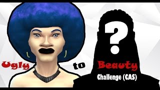 The Sims 4: Ugly to Beauty Challenge (CAS)