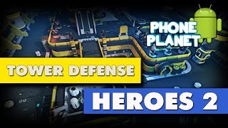 TOWER DEFENSE HEROES 2 НА ANDROID - ПРОХОЖДЕНИЕ 2 - СТРИМ PHONE PLANET