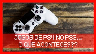 O que acontece ao colocar jogos de PS4 no PS3 / What happens when you insert a PS4 game into a PS3