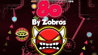 Geometry Dash [2.1] - 8o (Insane Demon) - by Zobros