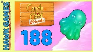 Candy Crush Friends Level 188 (Octopus mode) - 3 Stars Walkthrough, No Boosters