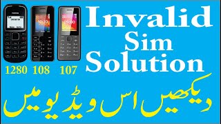 Nokia China 108,1280,106,107 Invalid Sim Solution 100% With Proof