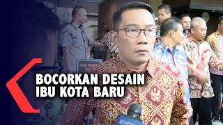 Ridwan Kamil Bocorkan Desain Ibu Kota Baru