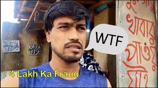 4 Lakh ka Fraud !!