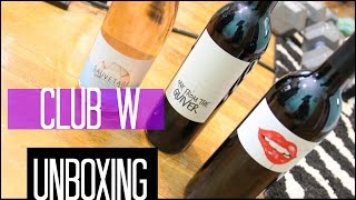 CLUB W Unboxing (WINE SUBSCRIPTION SERVICE) | Mariah McLean
