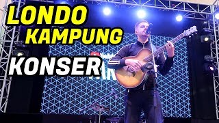 LONDOKAMPUNG LIVE CONCERT