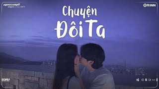 Như Anh Đã Thấy Em ft Chuyện Đôi Ta 3107-2 Vì Sao Cơn Mưa Đêm - Những Bản Lofi Chill Việt Buồn 2022