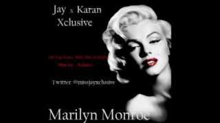 Jay Karan (@JKaranXclusives) "Marilyn Monroe"