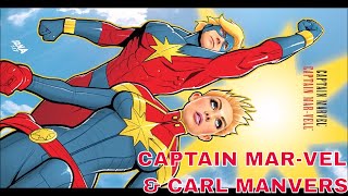 CARL MANVERS & CAPTAIN MAR-VEL THE MISADVENTURES OF MARVEL COMICS WRITING & ART : COMIC BOOK PARODY
