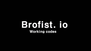 Brofist.io 새로운 코드(Brofist.io Hacking Code) (Now not working..)