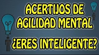 Acertijos de Agilidad Mental ¿Eres Inteligente? | Juegos de Logica