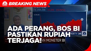 Bos BI Pastikan Rupiah Terjaga di Tengah Ketidakpastian Perang