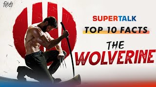 Top 10 Unknown Facts of The Wolverine (2013) Movie | Hindi