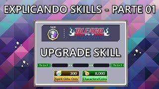 Bleach Brave Souls - Explicando Skills parte 01